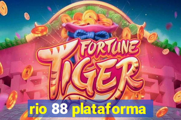 rio 88 plataforma